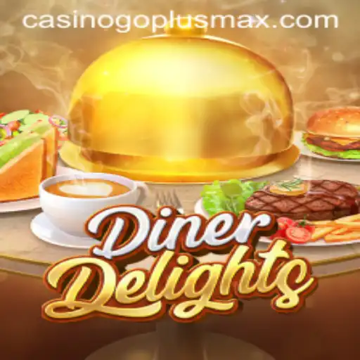 DinerDelights Unveiled: Exploring Gameplay, Features, and Rules with the New GOPLUSMAX Edition
