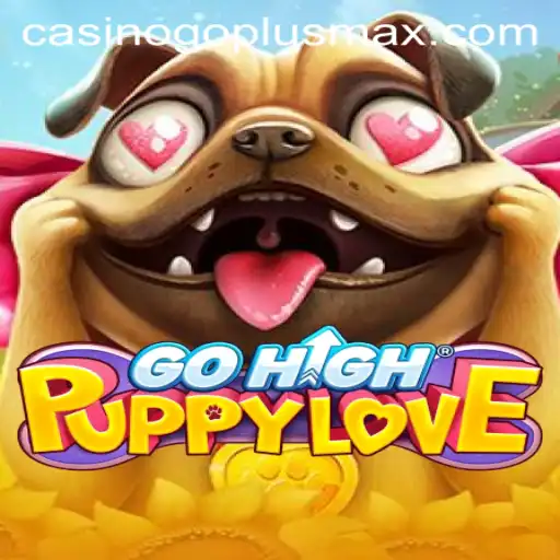 Explore the Exciting World of GoHighPuppyLove with GOPLUSMAX