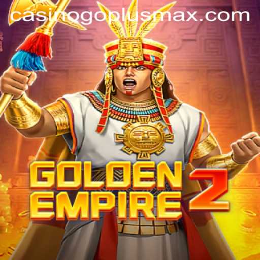 GoldenEmpire2: The Future of Immersive Gaming with GOPLUSMAX