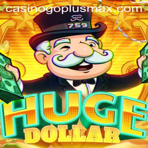 Exploring HugeDollar: A Comprehensive Guide to the Latest Gaming Phenomenon