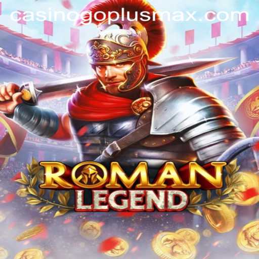 Explore the Epic World of RomanLegend - The Ultimate Strategy Game Featuring GOPLUSMAX